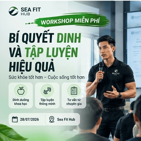 Workshop Miễn Phí: Bí Quyết Dinh Dưỡng Và Tập Luyện Hiệu Quả